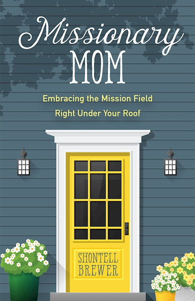 Missionary Mom by Brewer Shontell