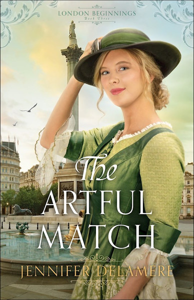 The Artful Match (London Beginnings #3) by Delamere Jennifer