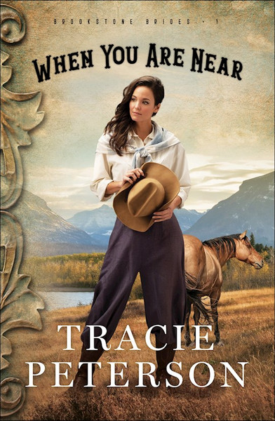 When You Are Near (Brookstone Brides #1)-Softcover by Peterson Tracie