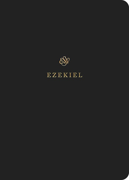 ESV Scripture Journal: Ezekiel-Black Softcover by English Standard V