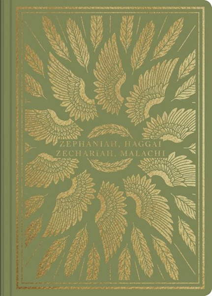 ESV Illuminated Scripture Journal: Zephaniah Haggai Zechariah And Malachi-Green Softcover by English Standard V