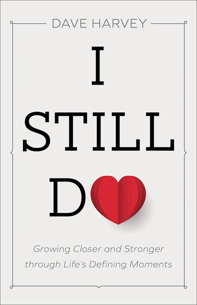 I Still Do by Harvey Dave