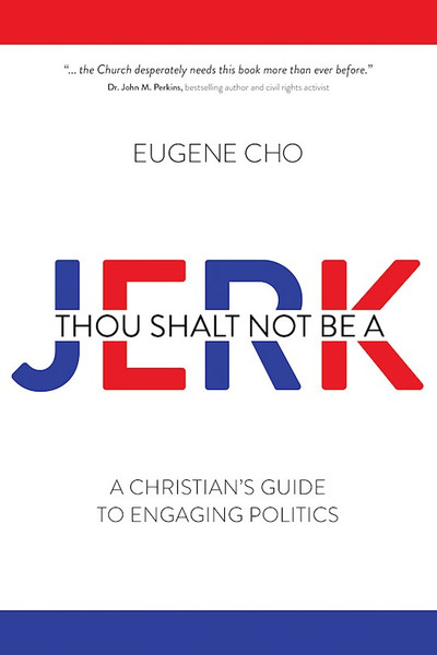 Thou Shalt Not Be A Jerk by Cho Eugene