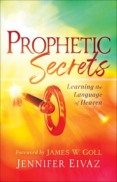 Prophetic Secrets by Eivaz Jennifer