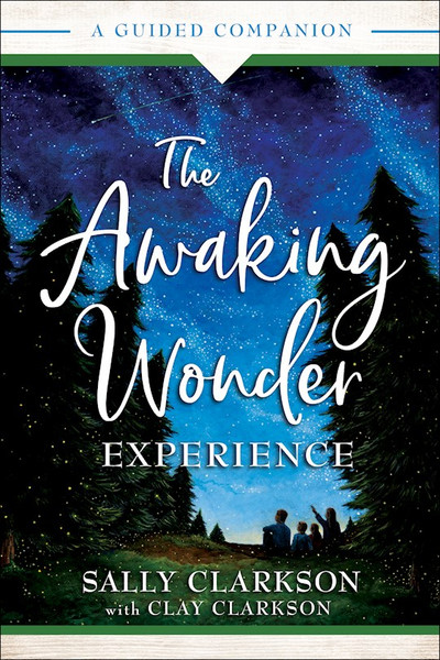 The Awaking Wonder Experience by Clarkson Sally