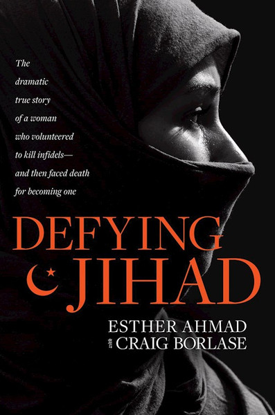 Defying Jihad-Softcover by Ahmad Esther