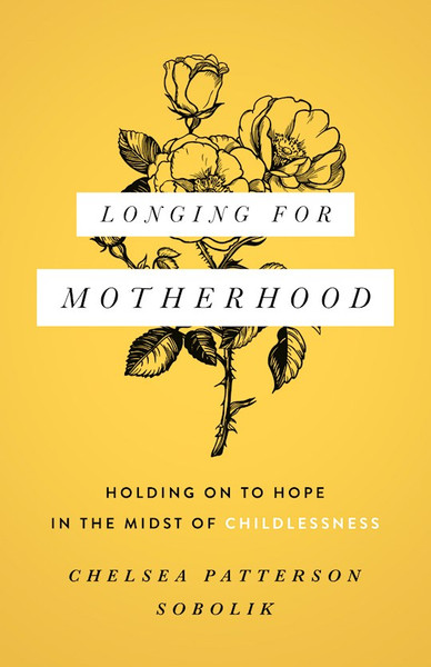 Longing For Motherhood by Sobolik Chelsea Pa