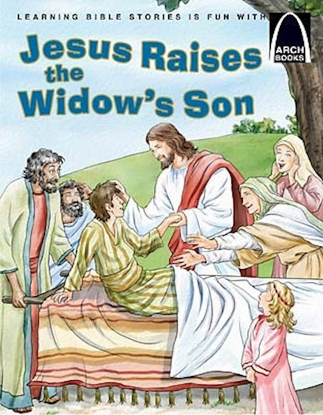 Jesus Raises The Widow's Son (Arch Books) by Arch Books
