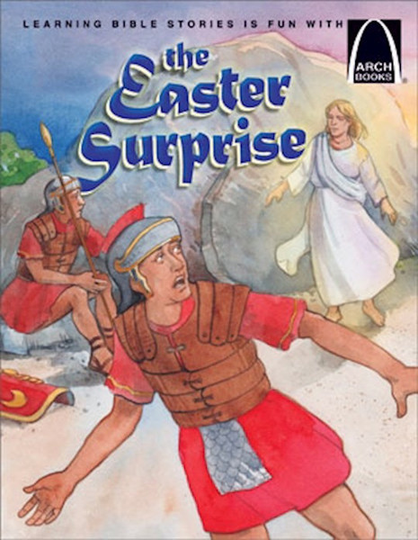 The Easter Surprise (Arch Books) by Arch Books