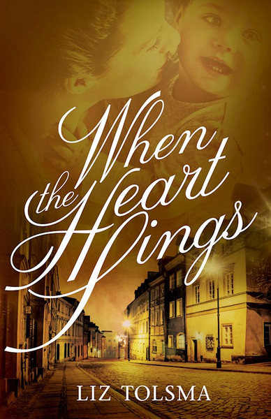 When The Heart Sings (Music Of Hope #2) by Tolsma Liz