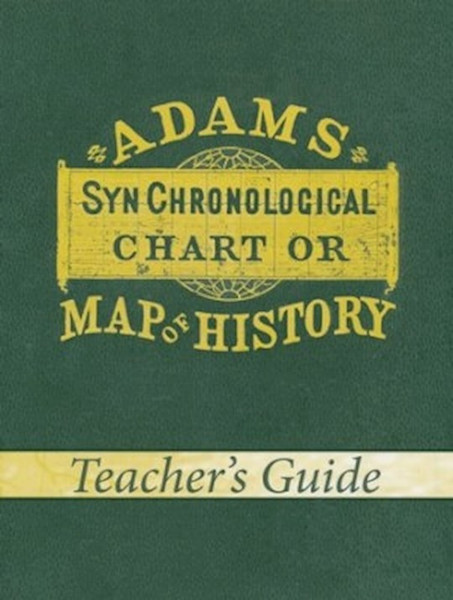 Chart-Adams' Chart Of History Teacher Guide by Adams Sebastian