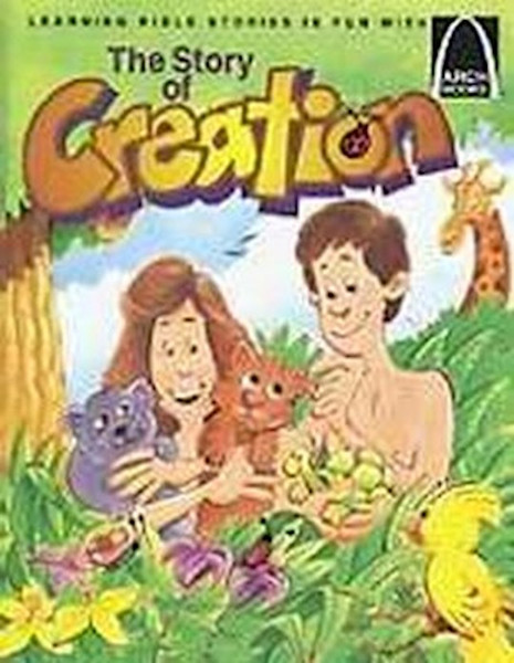 The Story Of Creation (Arch Books) by Arch Books