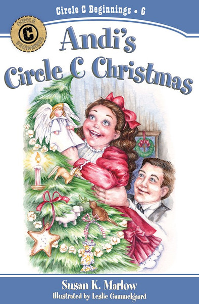 Andi's Circle C Christmas (Circle C Beginnings #6) by Marlow Susan K