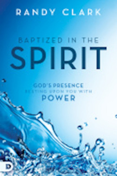 Baptized In The Spirit by Clark Randy