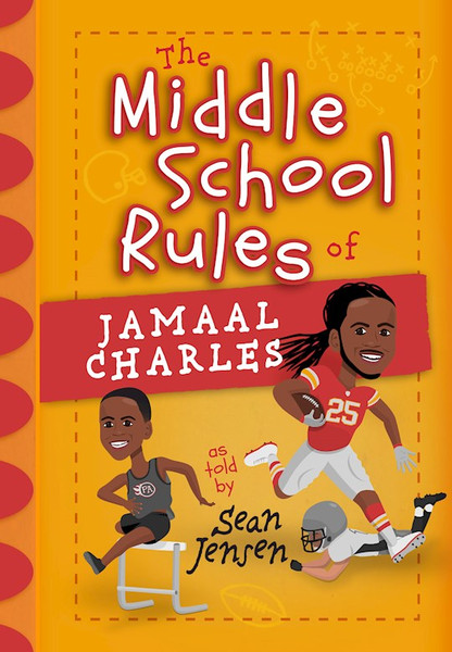 Middle School Rules Of Jamaal Charles (Middle School Rules) by Jensen Sean