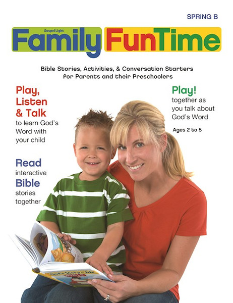 Gospel Light Spring 2025: Preschool/Pre-K/Kindergarten Family Funtime (Ages 2-5)-Year B (#2214) by Gospel Light