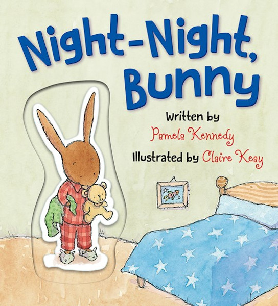 Night-Night Bunny by Kennedy Pamela