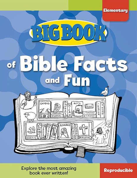 Big Book Of Bible Facts And Fun For Elementary Kids by David C Cook