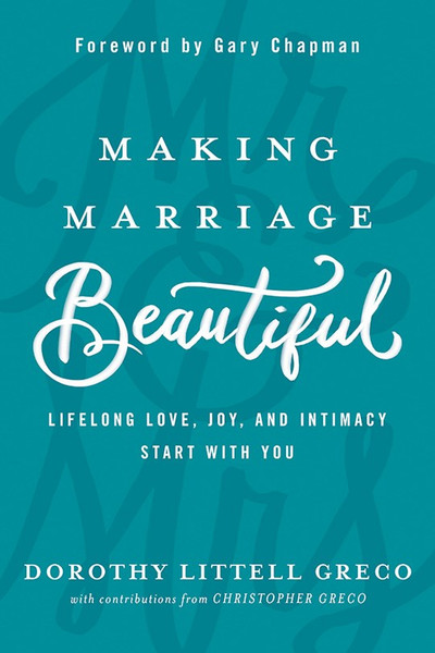 Making Marriage Beautiful-Softcover by Greco Dorothy