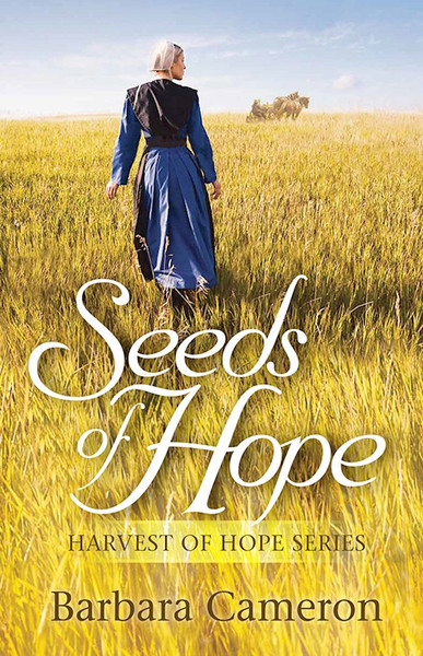 Seeds Of Hope (Harvest Of Hope #1) by Cameron Barbara