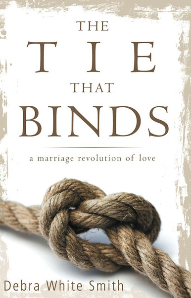 The Tie That Binds by White-Smith Debra