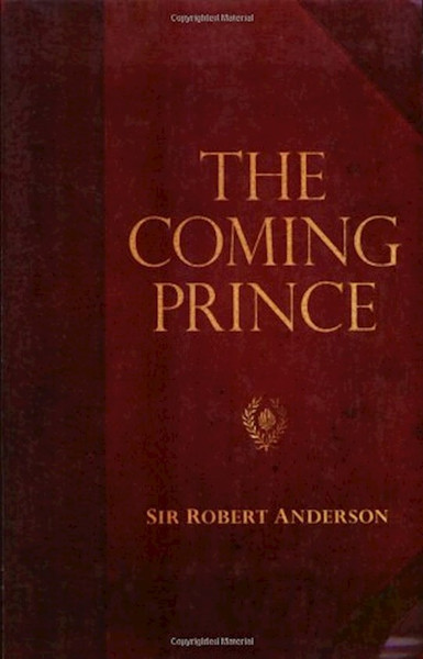 The Coming Prince by Anderson Sir Rober