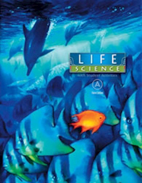 Life Science Student Text (3rd Edition) by BJU Press