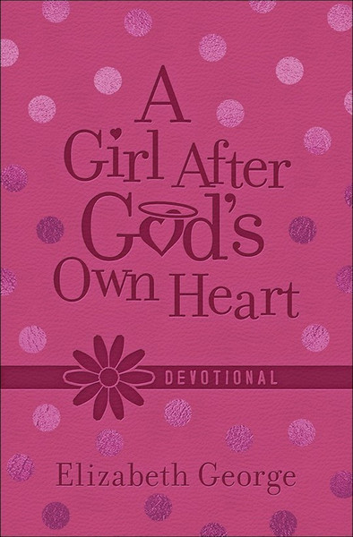 A Girl After God's Own Heart Devotional-Pink Milano Softone by George Elizabeth