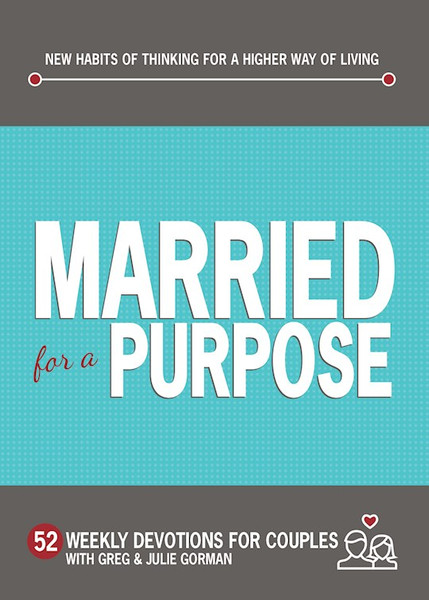 Married For A Purpose by Gorman Greg & Juli