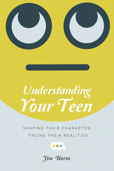 Understanding Your Teen by Burns Jim