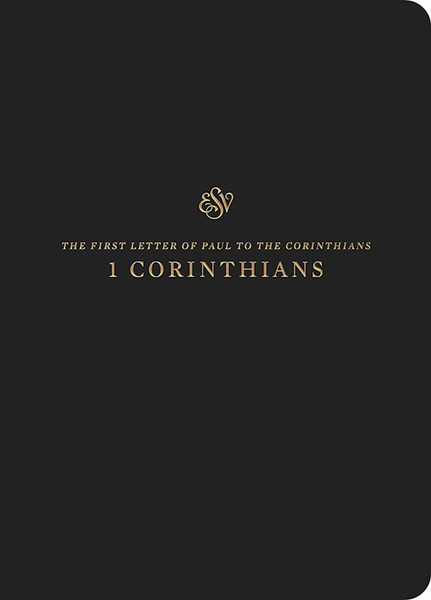 ESV Scripture Journal: 1 Corinthians-Black Softcover by English Standard V