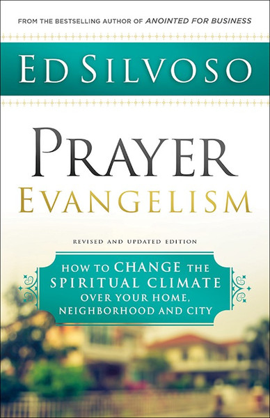 Prayer Evangelism (Revised & Updated) by Silvoso Ed