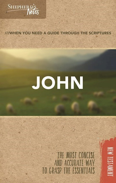 John (Shepherd's Notes) by Gould Dana