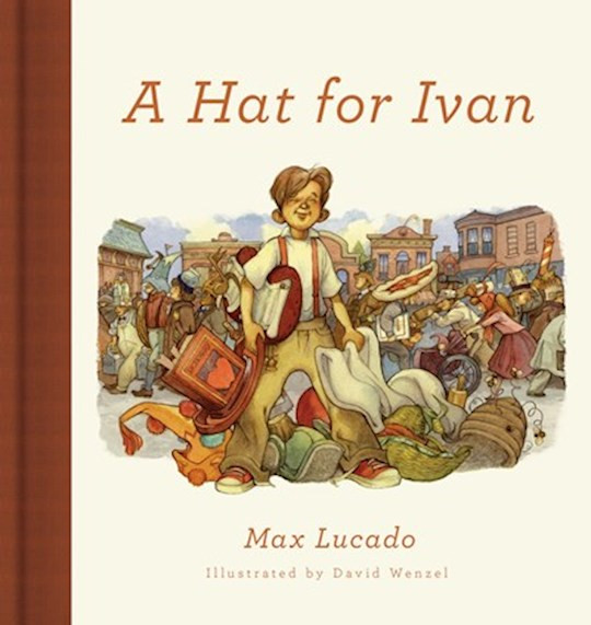 A Hat For Ivan (Redesign) by Lucado Max