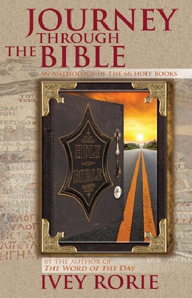 Journey Through The Bible by Rorie Ivey