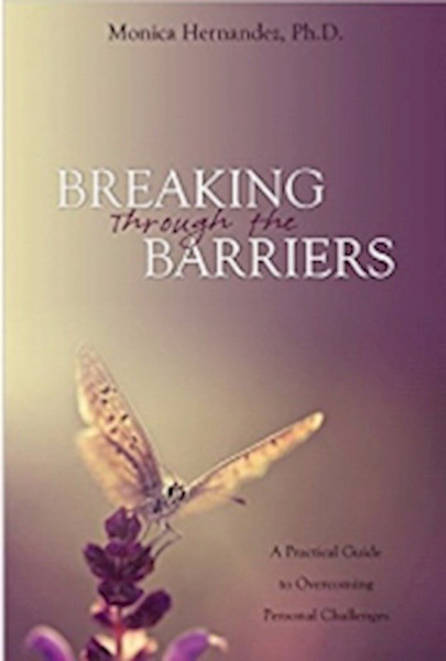 Breaking Through The Barriers by Hernandez Monica
