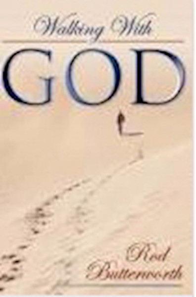 Walking With God by Butterworth Rod R