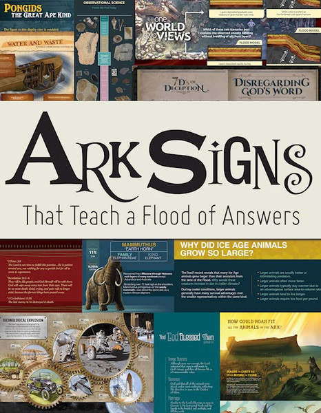Ark Signs: That Teach A Flood Of Answers by Ark Encounter