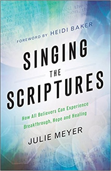 Singing The Scriptures by Meyer Julie