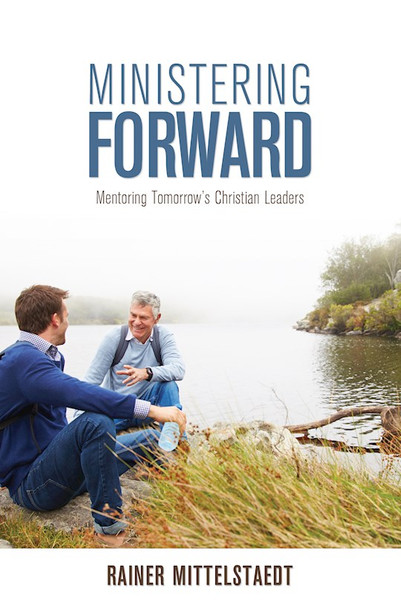 Ministering Forward by Mittelstaedt R