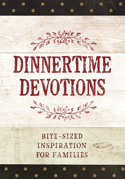 Dinnertime Devotions by Broadstreet Publis