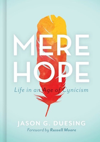 Mere Hope by Duesing Jason