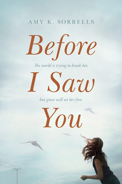Before I Saw You-Softcover by Sorrells Amy K