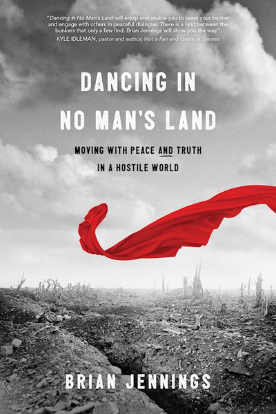 Dancing In No Man's Land by Jennings Brian