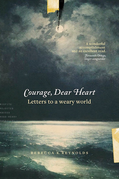 Courage Dear Heart by Reynolds Rebecca K