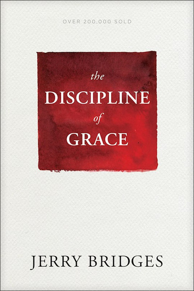 The Discipline Of Grace (Repack) by Bridges Jerry