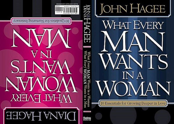 What Every Man/Woman Wants In A Woman/Man by Hagee John & Diana