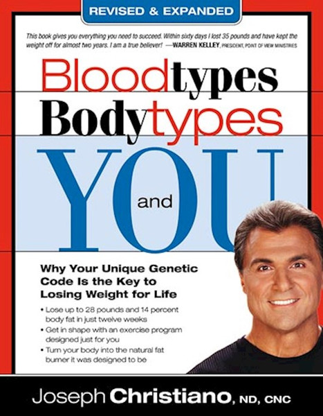 Blood Types Body Types And You (Revised) by Christiano Joseph