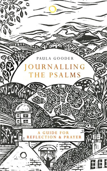 Journalling The Psalms by Gooder Paula