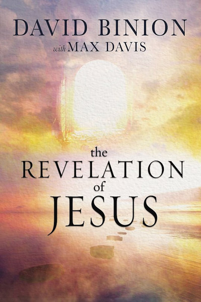 The Revelations of Jesus by Binion David